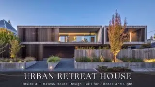 Inside a Timeless House Design Built for Silence and Light | Urban Retreat House
