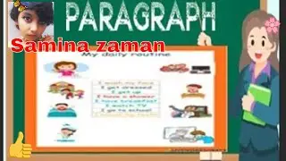 My daily life paragraph by Samina Zaman