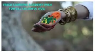 FRESHLEARNING ACADEMY WISH YOU ALL COLORFUL HOLI