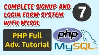 Complete Signup and Login Form System with MySQL | PHP Tutorial | Ch - 7