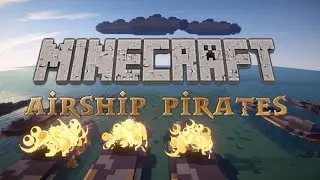 Minecraft Airship Pirates Episode 27 - Revolution and Redemption Part 2