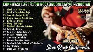 Kumpulan Lagu Slow Rock Indonesia Terbaik 90-2000'an | Lagu Populer Indonesia | Dewa 19,Kotak,Slank