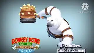 Punch Bowl [SkySoul Mashup/Vocal ver.] (Donkey Kong Country: Tropical Freeze)