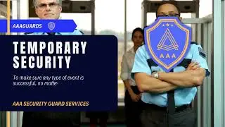 Temporary Security from AAA Security Guard Services