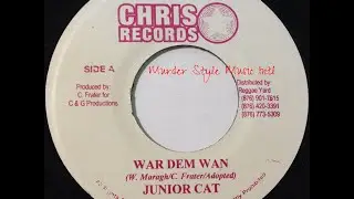 JUNIOR CAT - WAR DEM WAN (CHRIS RECORDS)