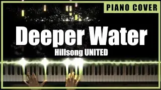 Hillsong UNITED - Deeper Water (Piano Cover by TONklavierstudio)