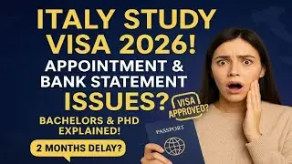Itlay Study Visa 2026 l Appointment, Bank Statement l becholar and PhD explained 
