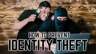 6 Ways Your Identity Can Be Stolen & How to Prevent Identity Theft