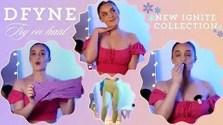 DFYNE Try On Haul | New Ignite Collection REVIEW | Honest Opinion, 4k