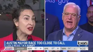 Austin mayoral race still too close to call all with Travis County ballots counted; Race comes down