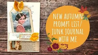 NEW AUTMN JUNK JOURNAL PROMPT LIST Kick Off/Junk Journal With Me #169/Collaboration with Maud