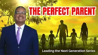 The Perfect Parent