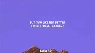 @ConanGray HEATHER(lyrics)