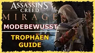 Assassin's Creed MIRAGE | ''MODEBEWUSST'' | Troph&auml;en & Achievement Guide
