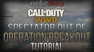 SPECTATOR OUT OF OPERATION BREAKOUT GLITCH | Call of Duty World War 2 | Tutorial