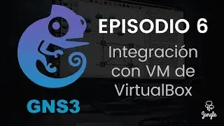 Curso Básico GNS 3 Episodio 6 - Integración con VM de VirtualBox