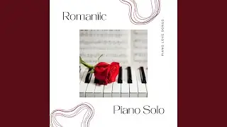 Romantic Piano Solo