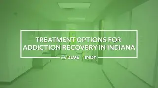Indiana Addiction Recovery Treatment Options
