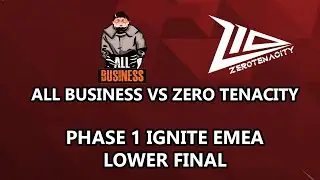 All Business Vs Zero Tenacity Marvel Rivals Ignite Phase 1 Group Phase Lower Final EMEA
