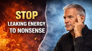 Stop Leaking Energy to Nonsense | Protect Your Focus, Protect Your Power