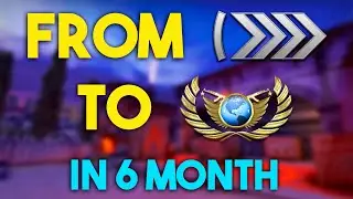 From SILVER to GLOBAL ELITE in 6 month