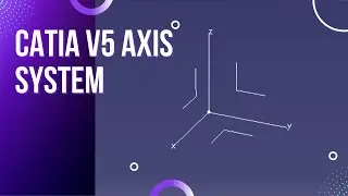 Catia V5 Axis system | AXIS SYSTEM - STANDARD | TRI Studios