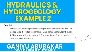 Hydraulics & Hydrogeology | Open Channel Flow Example 2 (Trapezoidal Section) Explained