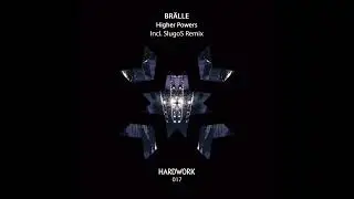 BR&Auml;LLE - Higher Powers (Hardwork Records 017)