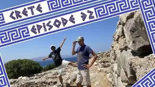 Cr&egrave;te - Episode 32 - Gournia