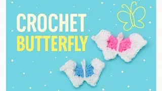 How to Crochet a Small Butterfly 🦋 | Easy Embellishment Tutorial