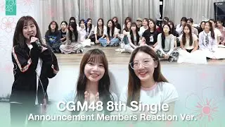 CGM48 8th Single Announcement Members Reaction Ver. / CGM48