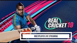 Real Cricket 19 Multiplayer LIVE