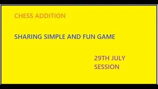 Chess Sharing Session 29th July