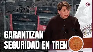 Tren Interurbano conectar&aacute; a dos de las regiones m&aacute;s pobladas: Delfina G&oacute;mez