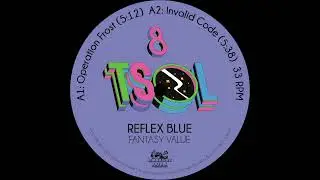 PREMIERE: Reflex Blue - Invalid Code [TSOL008]