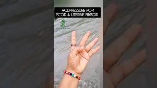 Acupressure Tapping for PCOD  & Uterine Fibroid | Mudra Therapy #shorts