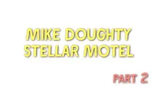 Mike Doughty: Making of Stellar Motel - Pledge update #2 (Trailer)