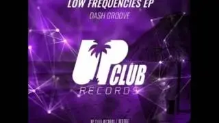 Dash Groove Visage Music - Low Frequencies (Original Mix)