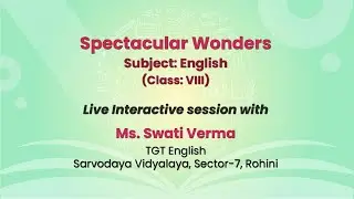NCERT     Spectacular Wonders    Subject: English    (Class: VIII)   Live