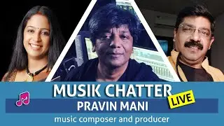 Music industry post Covid-19 and indie music | LIVE with Pravin Mani | Musik Chatter