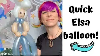 Quick Elsa Balloon Model Tutorial