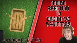 Indian Reaction to Minecraft Speedrunner VS 5 Hunters.!! OP Boat Clutch!! Indian Minecrafter!!