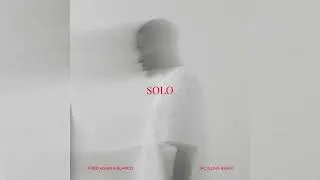 Solo - Fred Again & Blanco (Nic Illing Remix)