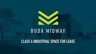 Buda Midway: Class A Industrial Space Available Just Outside of Austin, Texas