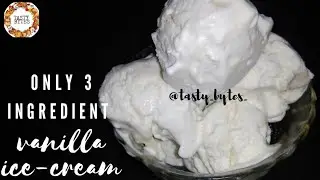 Only 3 ingredients eggless vanilla ice-cream | homemade condensed milk | vanilla ice cream recipe |