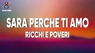Ricchi E Poveri - Sara Perche Ti Amo (Testo/Lyrics)