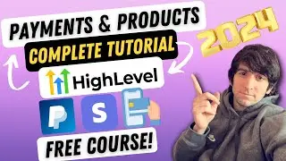 GoHighLevel Payments and Products Complete Tutorial with Free Course! Stripe and PayPal Integration!