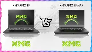 XMG APEX 15 VS XMG APEX 15 MAX