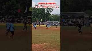 #chamtu hembrom ka gajab ka skill #shortsfeed #shorts #football #footballskills #footballmatch
