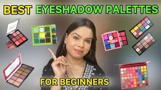 Best Eyeshadow Palettes for Beginners | Affordable Pigmented Palettes Under ₹500 #eyeshadowpalette
